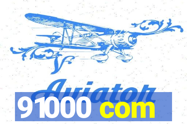 91000 com